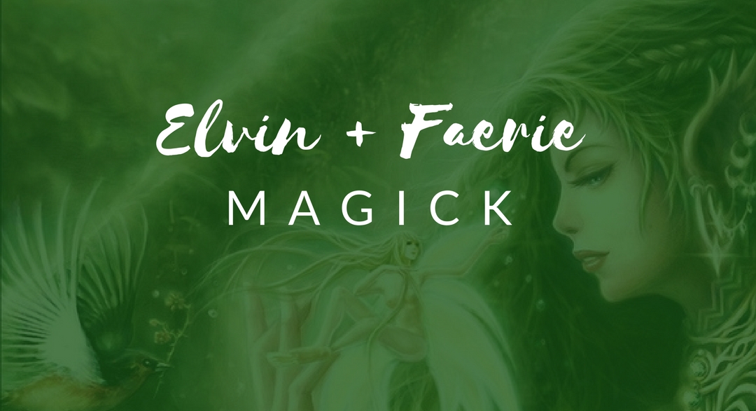 Elvin and Faerie Magick – TX, U.S.A.