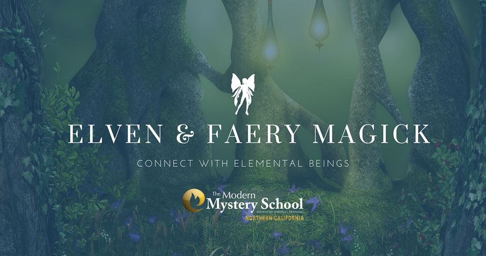 Elven and Faery Magick – San Francisco, U.S.A.