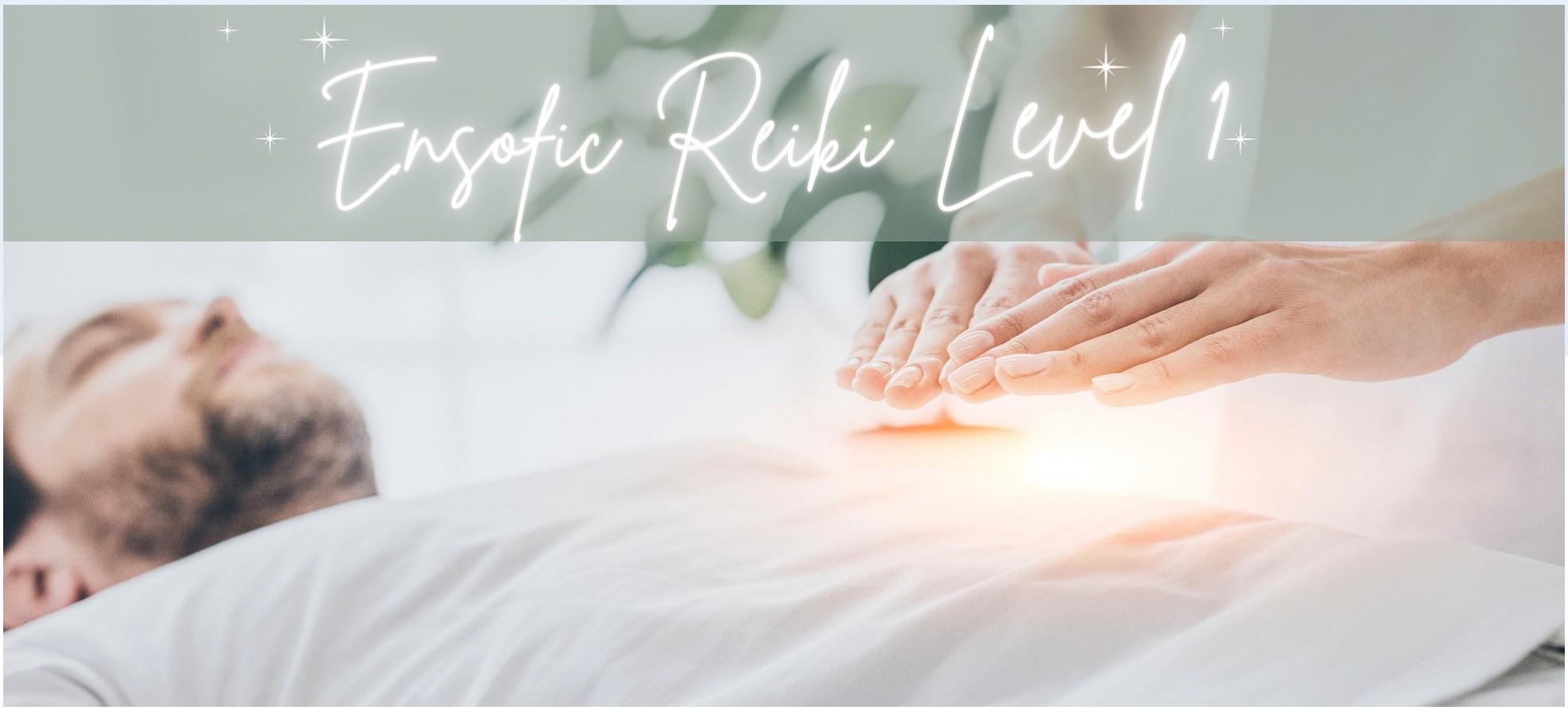 Ensofic Reiki Fundamentals: Level 1 – London